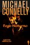 [Detetive Harry Bosch 22] • Fogo Noturno